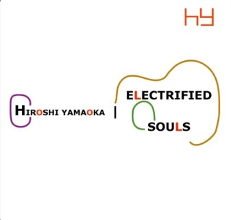Electrified Souls — Hiroshi Yamaoka